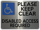 2377 PLEASE KEEP CLEAR Disabled Access Required Metal Aluminium Plaque Sign