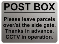 1947 POST BOX Please leave parcels at the gate CCTV Metal Aluminium Plaque Sign