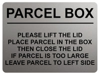 2401 PARCEL BOX Too Large Leave Parcel in Left Side Metal Aluminium Plaque Sign