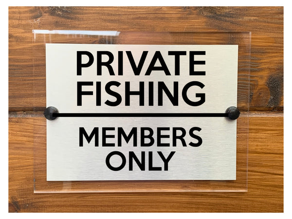 M071 PRIVATE FISHING Members Only Door Gate Aluminium Acrylic Plaque Sign