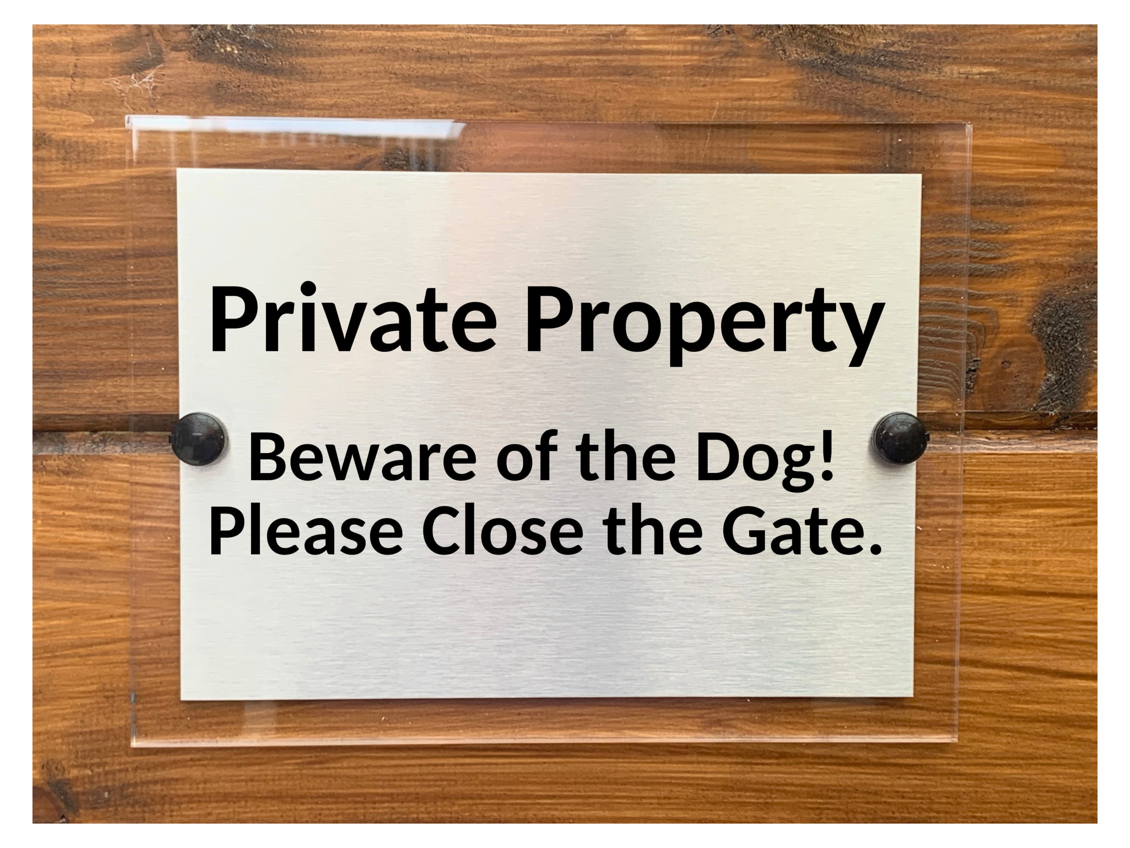 M078 Private Property Beware of Dog Close The Gate Metal Aluminium Acrylic Plaque Sign