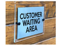 M007 CUSTOMER WAITING AREA Business Office Acrylic Metal Aluminium Sign Plaque