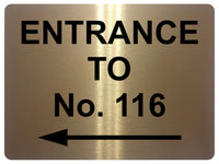 2348 Custom Personalised ENTRANCE TO Your Number Metal Aluminium Sign Plaque