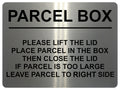 2399 PARCEL BOX Too Large Leave Parcel in Right Side Metal Aluminium Plaque Sign
