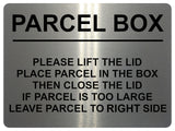 2399 PARCEL BOX Too Large Leave Parcel in Right Side Metal Aluminium Plaque Sign