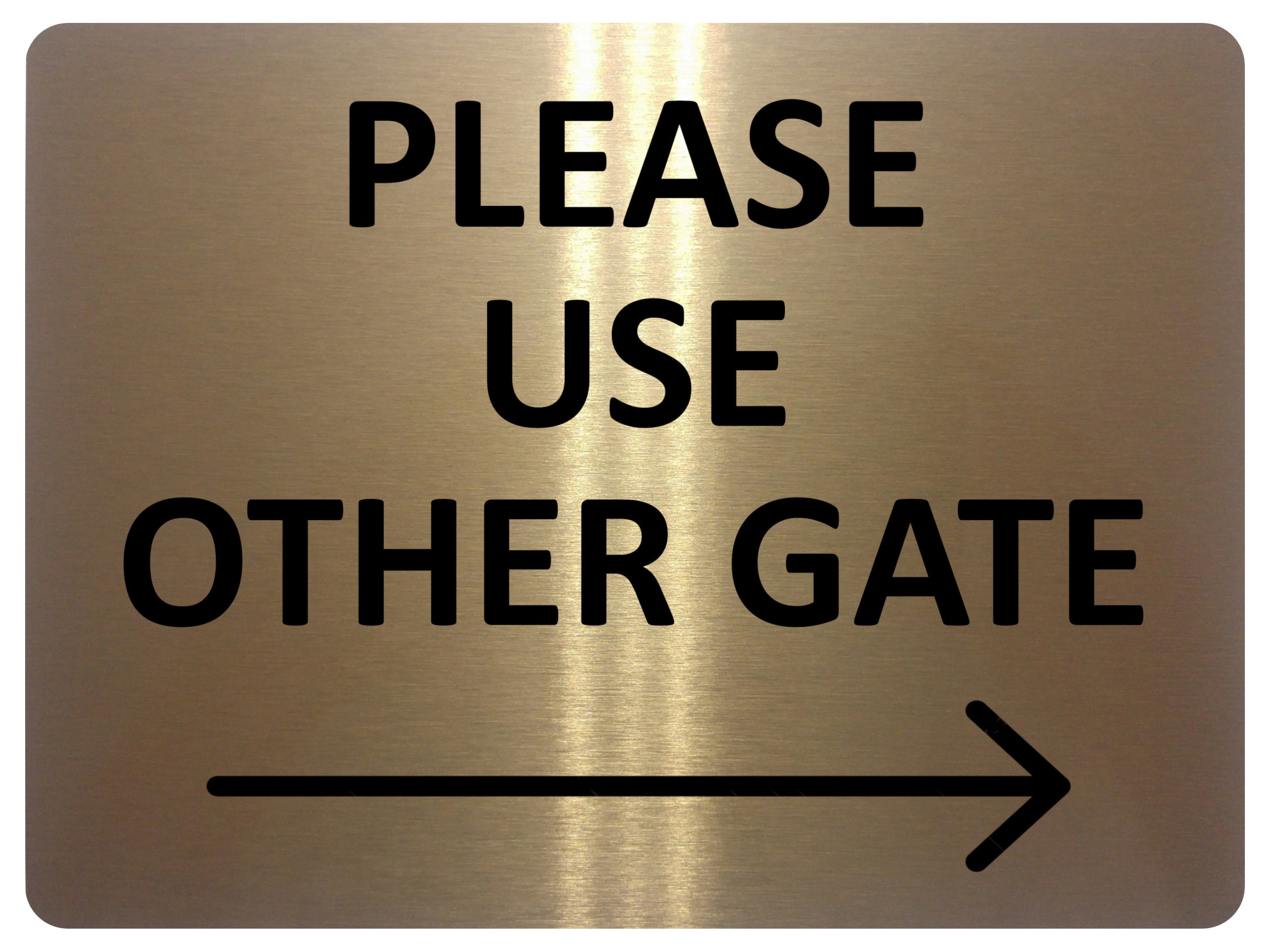 2331 Please Use Other Gate Arrow Direction Right Metal Aluminium Plaque Sign