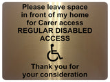 2215 Please leave space in front of my home Disabled Metal Aluminium Plaque Sign