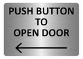 A5.06 Push Button To Open Door Arrow Direction Left Metal Aluminium Plaque Sign
