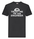 DTF004 Trust Me I'm Engineer Funny T-shirt Tee Black Joke