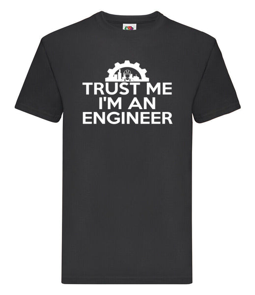 DTF004 Trust Me I'm Engineer Funny T-shirt Tee Black Joke