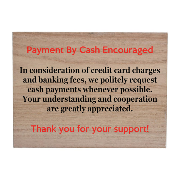 W019 Payment By Cash Encouraged Shop Door Wall  Wood Sign Wooden Plaque