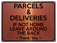 1928 PARCELS & DELIVERIES IF NOT HOME LEAVE AROUND THE BACK Metal Aluminium Plaque Sign