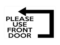 P055 PLEASE USE FRONT DOOR Arrow Direction Left Plastic PVC Plaque Sign Card