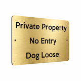 B054 Private Property No Entry Dog Loose Gate Aluminium Metal Plaque Sign