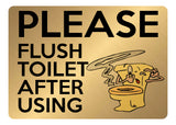 A5.52 Please Flush Toilet After Using Fanny Door Metal Aluminium Plaque Sign