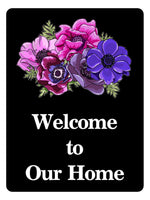 2322 Welcome To Our Home House Door Gate House Metal Aluminium Plaque Sign