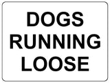 UV069 DOGS RUNNING LOOSE Garden Metal Aluminium Plaque Sign Door Gate A4