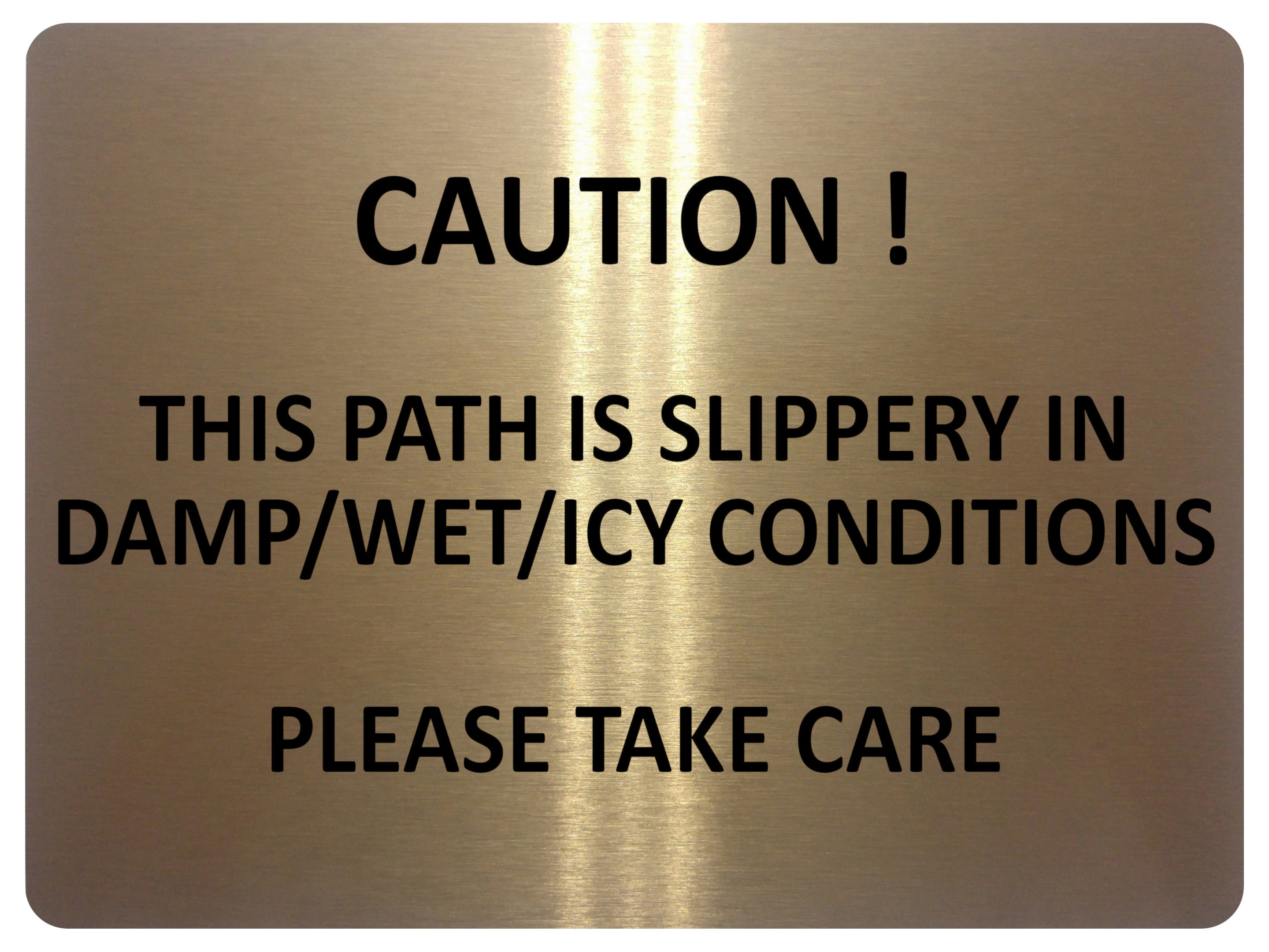 UV085 CAUTION THIS PATH IS SLIPPERY Safety Metal Aluminium Plaque Sign A4