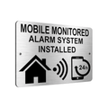 B033 MOBILE MONITORED ALARM SYSTEM INSTALLED Aluminium Composite Plaque Sign