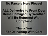 2359 No Parcels Here All Deliveries to Front Door Metal Aluminium Plaque Sign