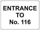 2346 Custom Personalised ENTRANCE TO Your Number Metal Aluminium Sign Plaque