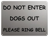 2225 Do Not Enter Dogs Out Please Ring Bell Door Gate Metal Aluminium Plaque Sign