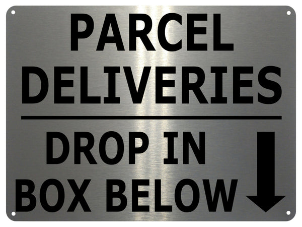 UV109 PARCEL DELIVERIES DROP IN BOX BELOW Metal Aluminium Plaque Sign A4 Size