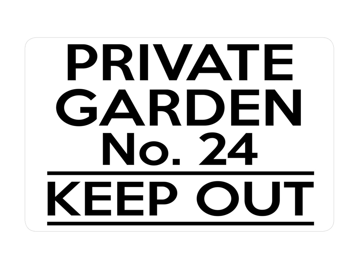 P043 Personalised PRIVATE GARDEN Number KEEP OUT Plastic PVC Plaque Sign Card
