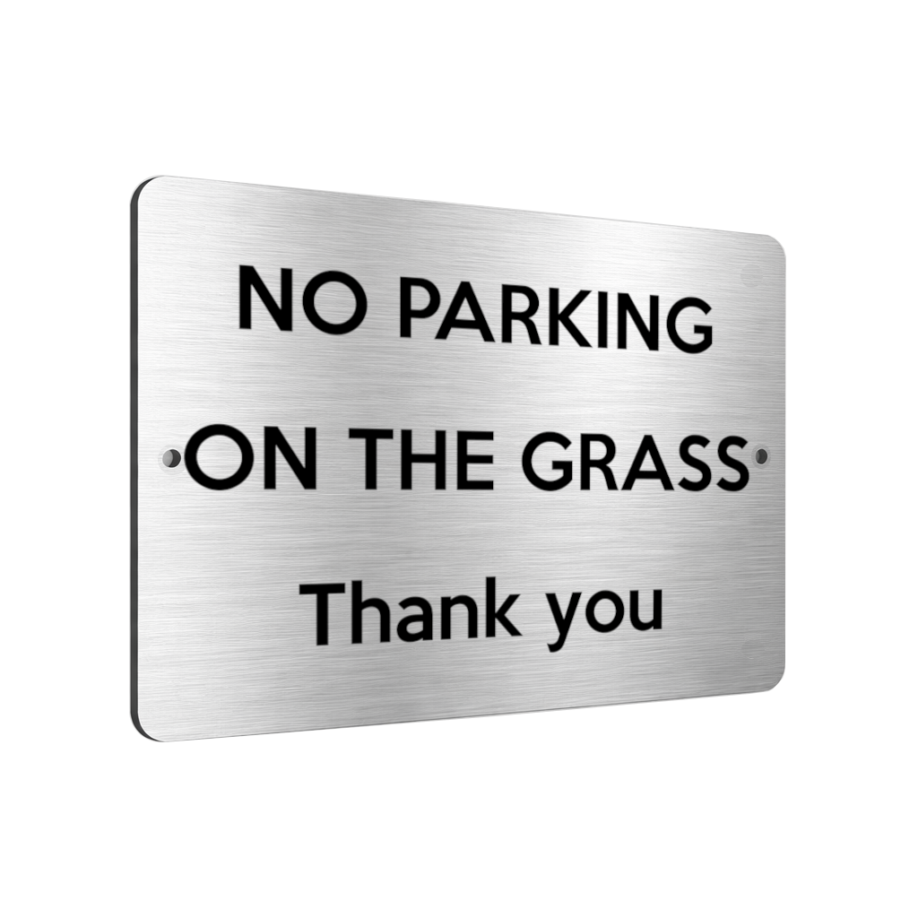 B072 NO PARKING ON THE GRASS Thank you Metal Aluminium Composite Plaque Sign