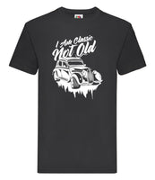 DTF005 I Am Classic NOT OLD Funny T-shirt Tee Black Joke