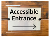 M087 ACCESSIBLE ENTRANCE Arrow Direction Right Aluminium Acrylic Plaque Sign