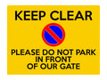 S014 Please Do Not Park In Front Of Our Gate Keep Clear Sticker Vinyl