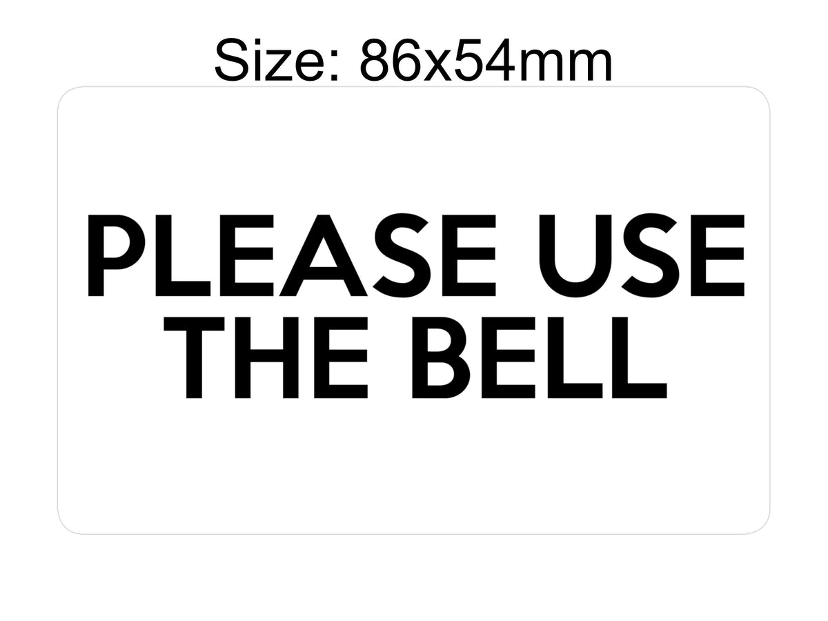 P201 Please Use The Bell Door Gate House Office Plastic PVC Plaque Sign Card