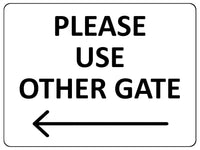 S071 Please Use Other Gate Arrow Direction Left Door Sticker Vinyl
