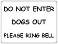 S019 Do Not Enter Dogs Out Please Ring Bell Door Gate Sticker Vinyl