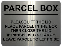 2401 PARCEL BOX Too Large Leave Parcel in Left Side Metal Aluminium Plaque Sign