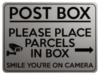 2245 POST BOX Please Place Parcels In Box Camera Metal Aluminium Plaque Sign