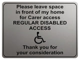 2216 Please leave space in front of my home Disabled Metal Aluminium Plaque Sign