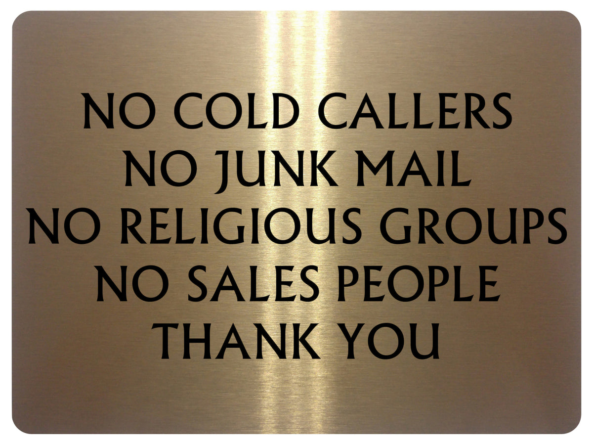 UV057 NO COLD CALLERS NO JUNK MAIL Metal Aluminium Plaque Sign Door House Office