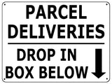 UV109 PARCEL DELIVERIES DROP IN BOX BELOW Metal Aluminium Plaque Sign A4 Size