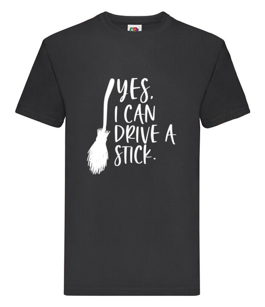 DTF015 Yes I Can Drive A Stick Funny T-shirt Tee Black Joke