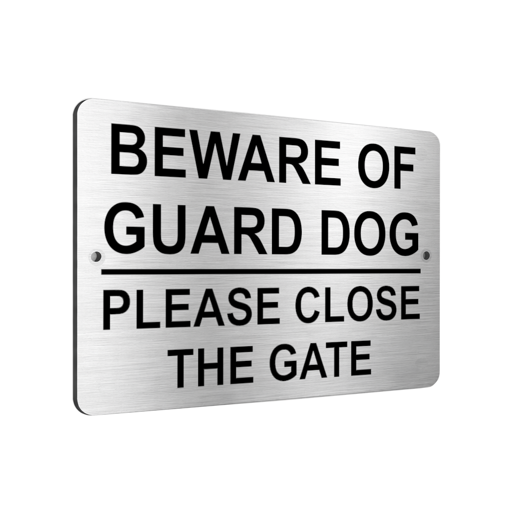 B031 BEWARE OF GUARD DOG PLEASE CLOSE THE GATE Aluminium Composite Plaque Sign