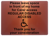 2215 Please leave space in front of my home Disabled Metal Aluminium Plaque Sign