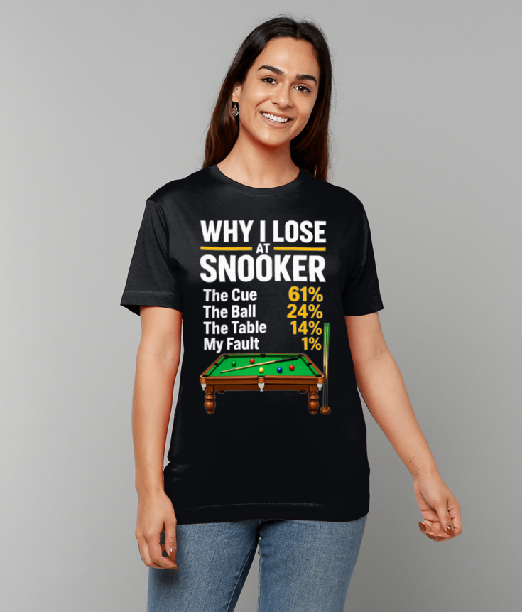 293 Why I Lose at Snooker Funny Tee T-shirt