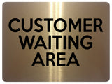 2265 CUSTOMER WAITING AREA Business Office Door Metal Aluminium Plaque Sign