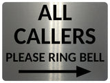 1MM 2398 ALL CALLERS Please Ring Bell Arrow Right Metal Aluminium Metal Plaque