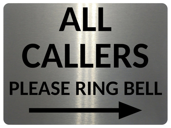 1MM 2398 ALL CALLERS Please Ring Bell Arrow Right Metal Aluminium Metal Plaque