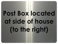 2371 Post Box Located At Side Of House Right  Metal Aluminium Plaque Sign