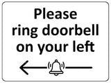 2193 Please ring doorbell on your left Metal Aluminium Plaque Sign