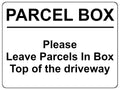 S049 PARCEL BOX Please leave parcels in bin Top of The driveway Sticker Vinyl